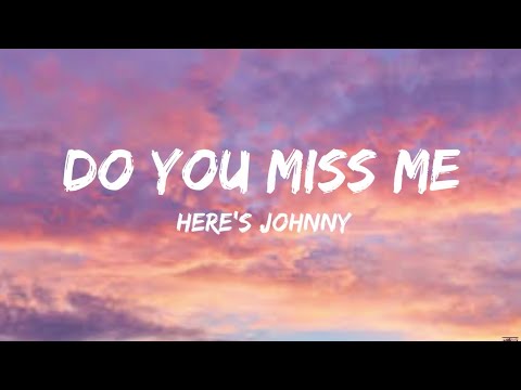 Do You Miss me - Here's Johnny (lyric video fan made)