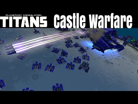 Planetary Annihilation Titans - Castle Warfare - Planetary Annihilation Multiplayer 10 Player FFA