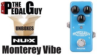 Video thumbnail for ThePedalGuy Unboxes the NuX Monterey Vibe Pedal by The Pedal Guy