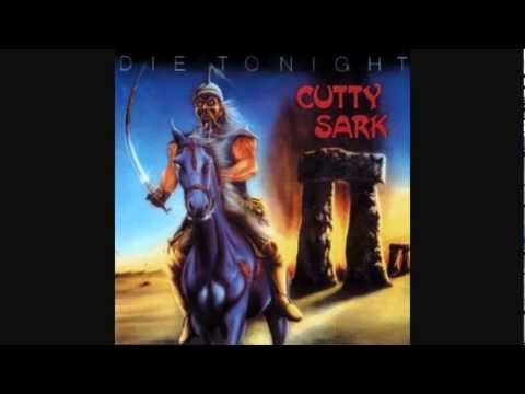CUTTY SARK - Die tonight - 1984