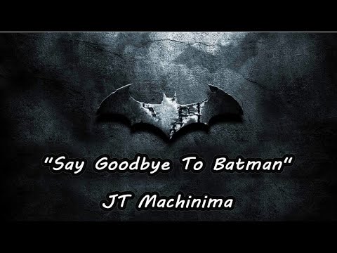Say Goodbye To Batman  -JT Music - Lyrics Video [Requested]