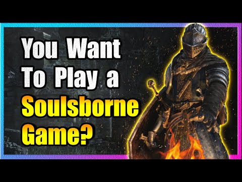 Wanna Play a Soulsborne Game? Watch This