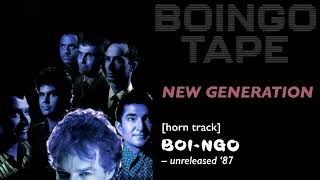 New Generation (Horn Track) — Oingo Boingo | Boi-Ngo Unreleased 1987