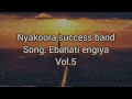 Ebahati Engiya Vol 5