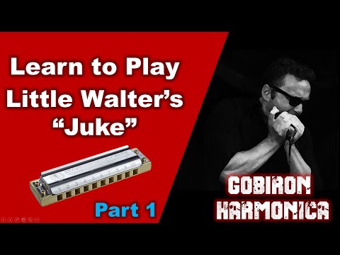 Blues Harmonica Lesson - How to Play Little Walter's "Juke" -  Part 1
