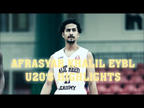 EYBL U20 Afrasyab Khalil  Highlights