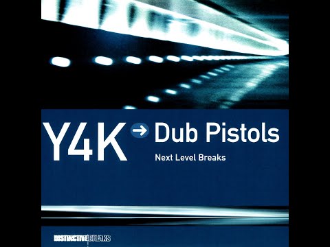 Dub Pistols ‎– Y4K: Next Level Breaks (Vol 4) [FULL MIX]