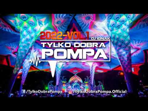 🎵 Tylko Dobra Pompa 2024 VOL 1 🎵 DJ IGNAK