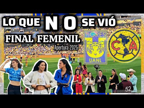 PREVIA & POST PARTIDO | FINAL FEMENIL | TIGRES FEMENIL vs AMERICA | Apertura 2025 #ligamxfemenil 