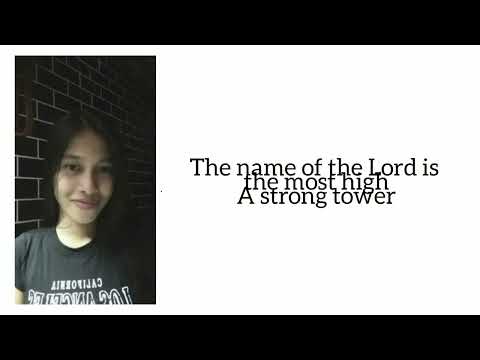 THE LORD IS MY TOWER/THE NAME OF THE LORD