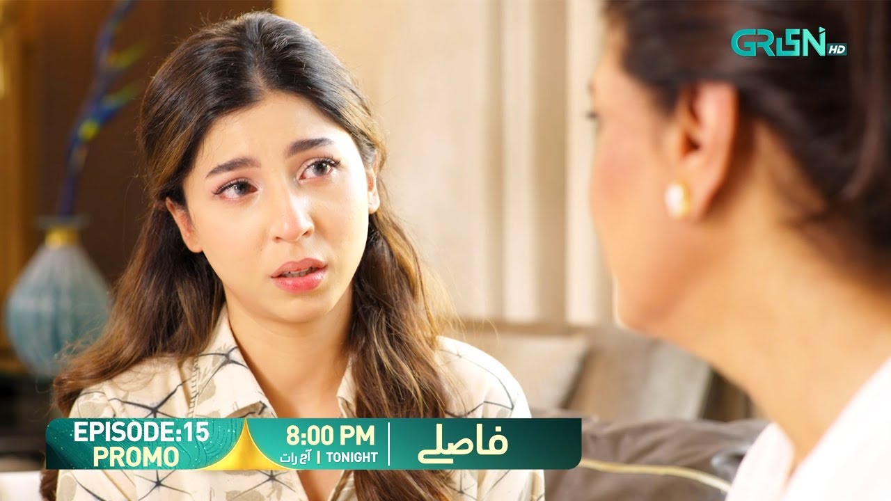 Faaslay Episode 15 Promo | Tonight at 8:00 PM | Ali Ansari - Saboor Ali | Only On Green TV