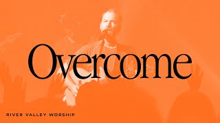 Overcome