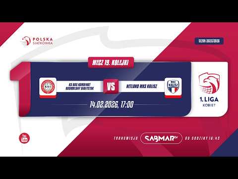 1. Liga Kobiet: KS BAS Kombinat Budowlany Białystok - Netland MKS Kalisz