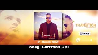 Christian Girl - DJ Evangelist ( Christian Remix Mavado Caribbean Girl)