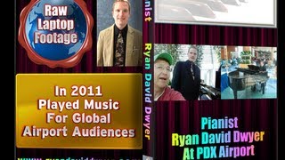 Amazing Pianist Ryan David Dwyer At PDX International Airport