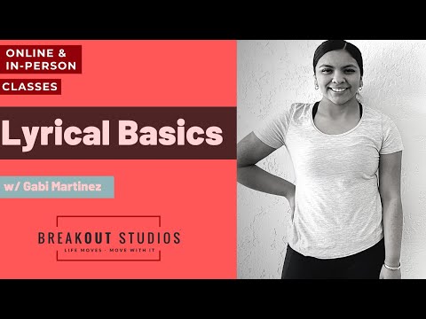 Lyrical Basics with Gabi Martinez BreakOut Studios Online Classes 060121