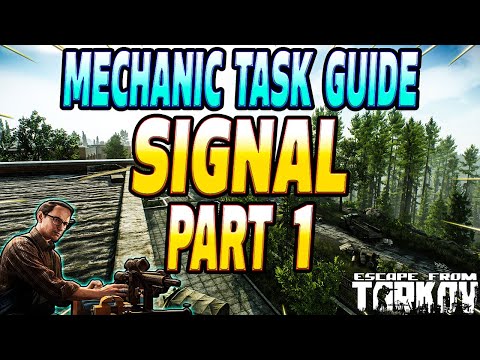 Signal Part 1 - Mechanic Task Guide - Escape From Tarkov