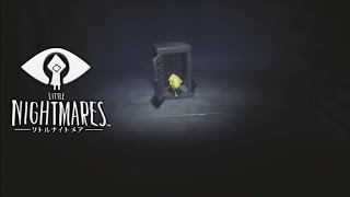 【実況】リトルナイトメア #3 〜本当の戦いまでの道〜