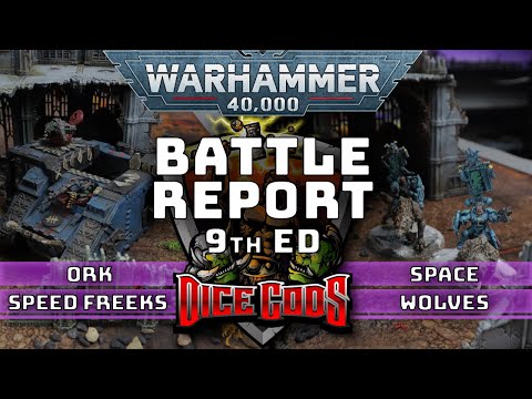 Ork Speed Freeks vs Space Wolves - 2000pts 9th Edition Battle Report