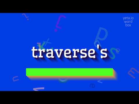 How to say "traverse's"! (High Quality Voices)