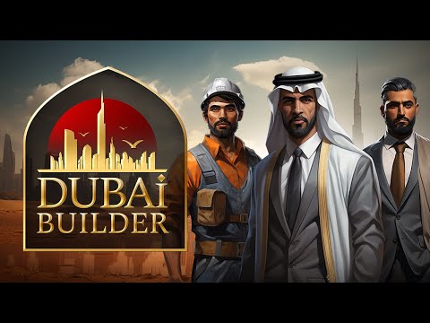 Dubai Builder - Announcement Trailer | STEAM