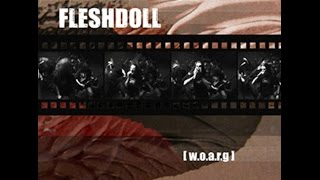 FLESHDOLL - WOARG (2005) Album Trailer