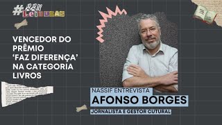 Uma prosa com Afonso Borges, vencedor do prêmio 'Faz Diferença' na categoria Livros