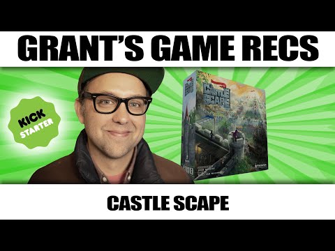 CastleScape Kickstarter Preview - Grant's Game Recs