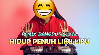 Download lagu HIDUP PENUH LIKU LIKU | DJ Remix Dangdut Joget Cover terbaru 2024 mp3 Download lagu HIDUP PENUH LIKU LIKU | DJ Remix Dangdut Joget Cover terbaru 2024 mp3