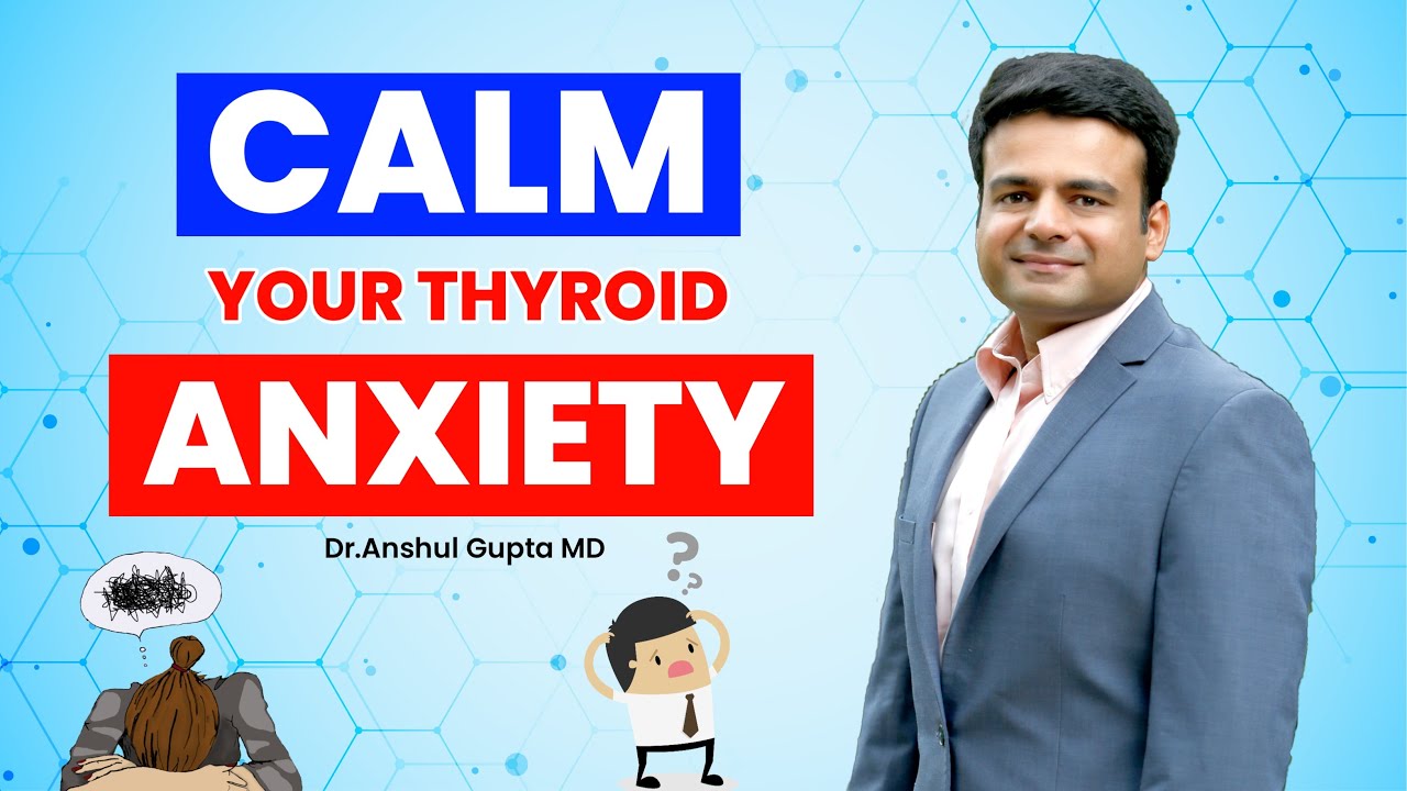 Find Peace : How To Calm Your Thyroid Anxiety | Hypothyroidism Anxiety Symptoms