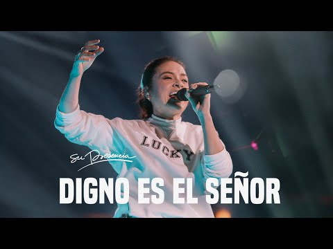 Digno Es El Señor - Su Presencia (Worthy Is The Lamb - Hillsong Worship) - Español