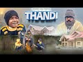 Thandi | Himanshu Singh Bihar
