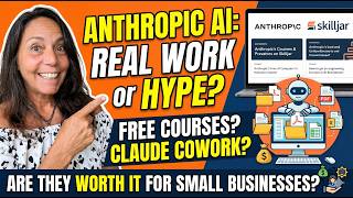 Anthropic's Free AI Courses & Claude Cowork: Are They Worth It for Small Businesses?