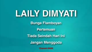 Download lagu LAILY DIMYATI , The Very Best Of : Bunga Flamboyan-Pertemuan-Tiada Seindah Hari Ini-Jangan Menggoda mp3 Download lagu LAILY DIMYATI , The Very Best Of : Bunga Flamboyan-Pertemuan-Tiada Seindah Hari Ini-Jangan Menggoda mp3