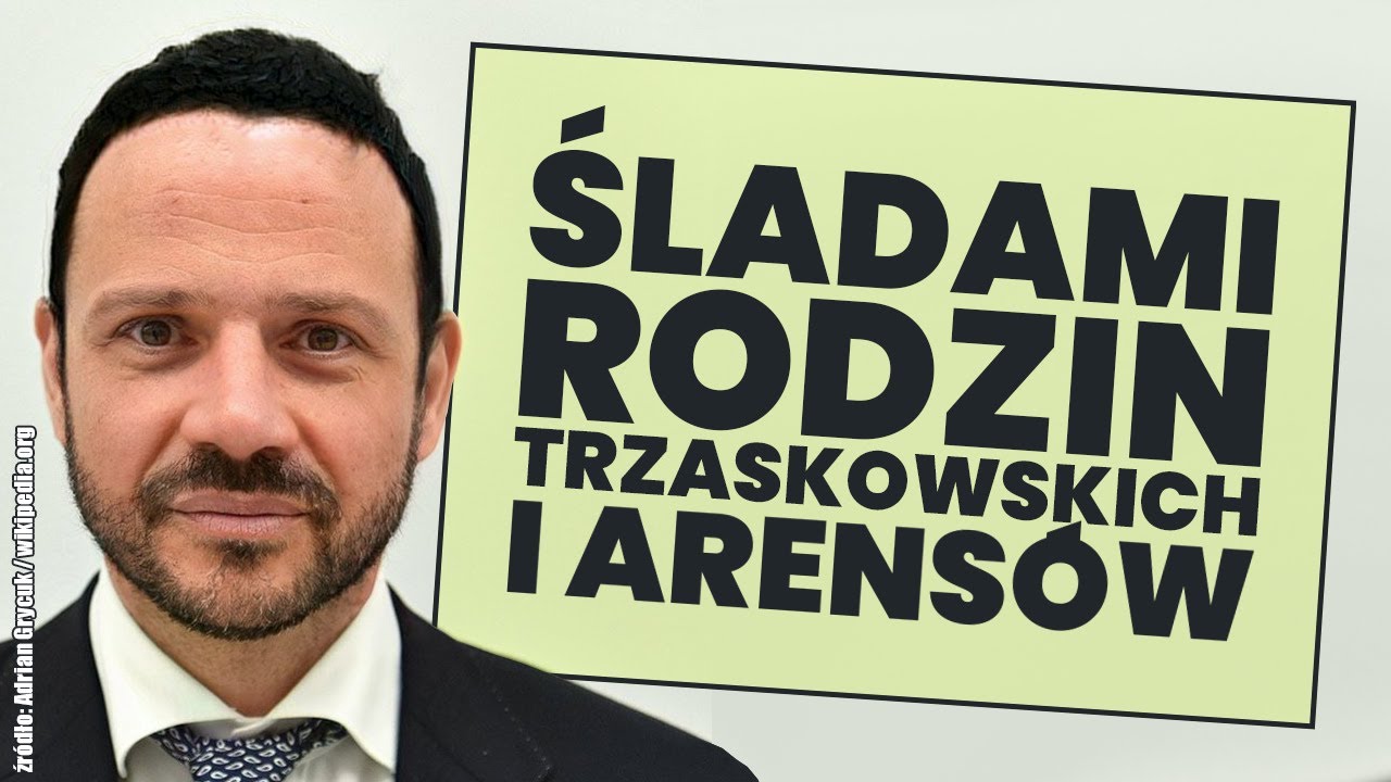 Śladami rodzin Trzaskowskich i Arensów