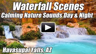 Nature Sound of Water Waterfall Relaxation Havasupai Falls Relax Study Sleep Meditation Calm ambient