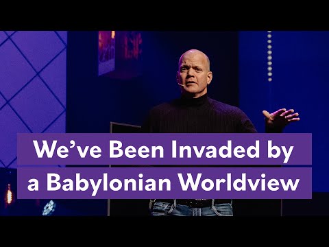 We’ve Been Invaded by a Babylonian Worldview