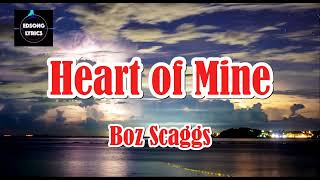 Heart Of Mine by Boz Scaggs LYRICS