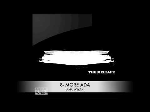 8- MORE ADA ana wiyak( BYAD OU K7AL MIXTAPE )
