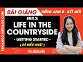 Tiếng Anh lớp 8 Unit 2 | Getting started | Life in the countryside - trang 18, 19 Global Success
