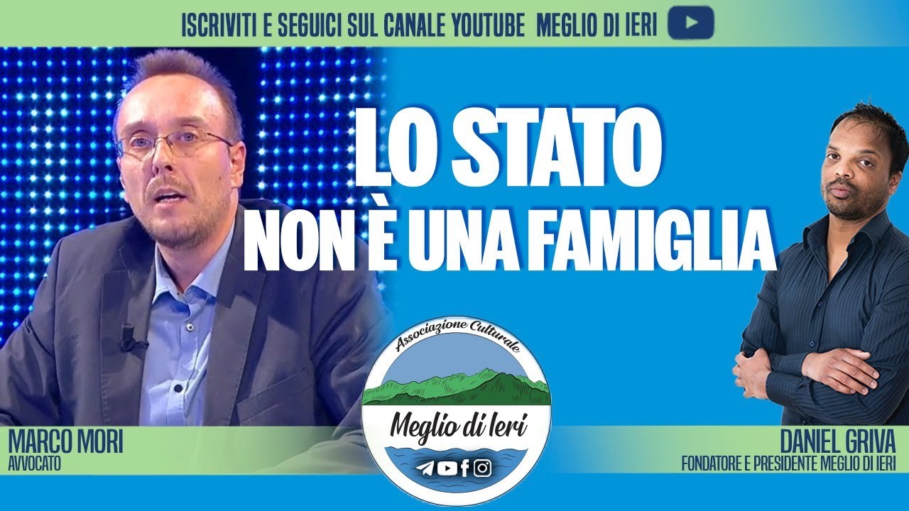 Lo stato non è una famiglia - MARCO MORI - Avvocato