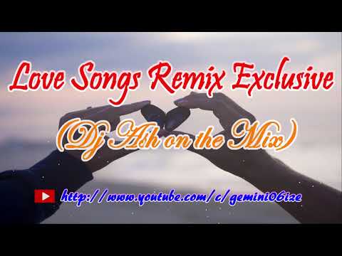 Love Songs Remix Exclusive (Dj Ash on the Mix)