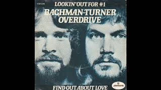 Lookin&#39; Out For #1 - Bachman-Turner Overdrive (1975)