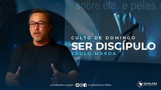 Ser Discipulo - Saulo Maeda