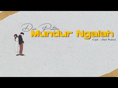 Dwi Putra - Mundur Ngalah (Official Music Video)