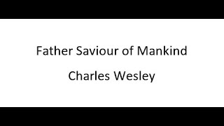Father, Saviour Of Mankind