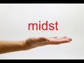 How to Pronounce midst - American English