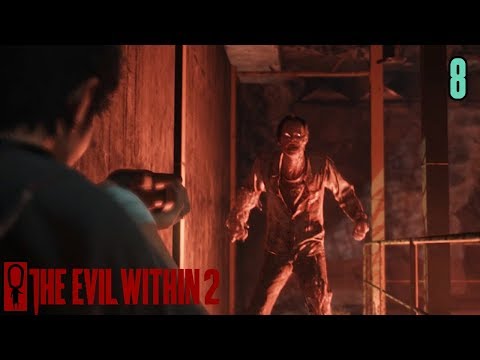 BEHIND THE CURTAIN  - The Evil Within 2 GAMEPLAY PART 8 - Gameplay Walkthrough