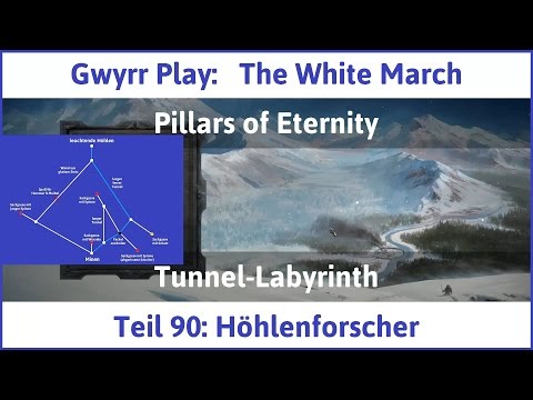 The White March Teil 90 - Höhlenforscher - Let's Play