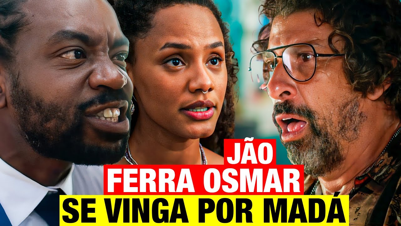 VOLTA POR CIMA - JÃO FERRA COM OSMAR COM IDEIA GENIAL! VINGANÇA POR MADALENA